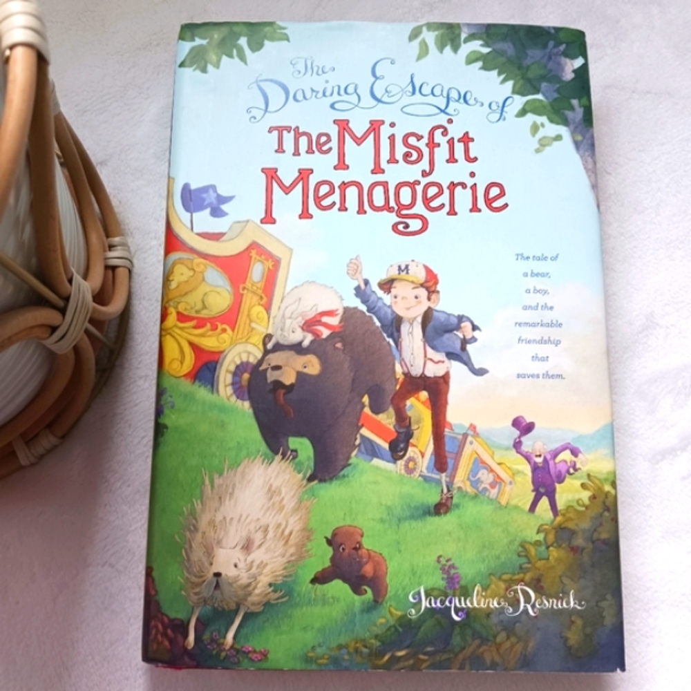 "The Daring Escape Of The Misfit Menagerie" Jacqueline Resnick, Children's Book
